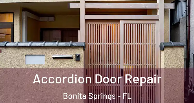  Accordion Door Repair Bonita Springs - FL