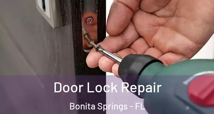  Door Lock Repair Bonita Springs - FL