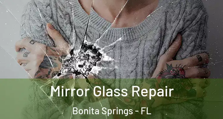 Mirror Glass Repair Bonita Springs - FL