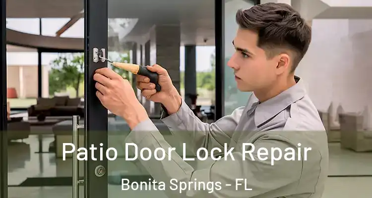  Patio Door Lock Repair Bonita Springs - FL