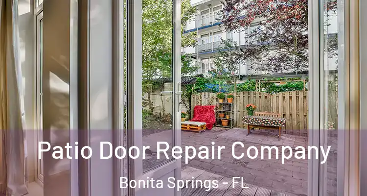  Patio Door Repair Company Bonita Springs - FL