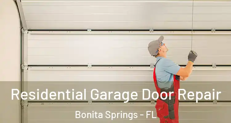  Residential Garage Door Repair Bonita Springs - FL