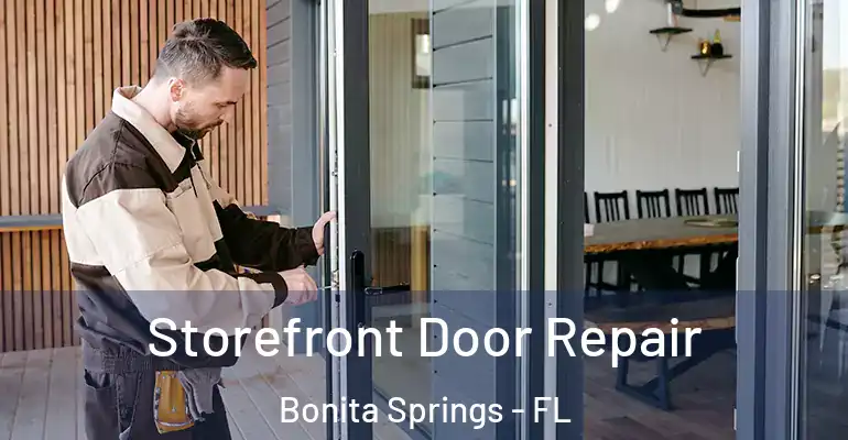  Storefront Door Repair Bonita Springs - FL